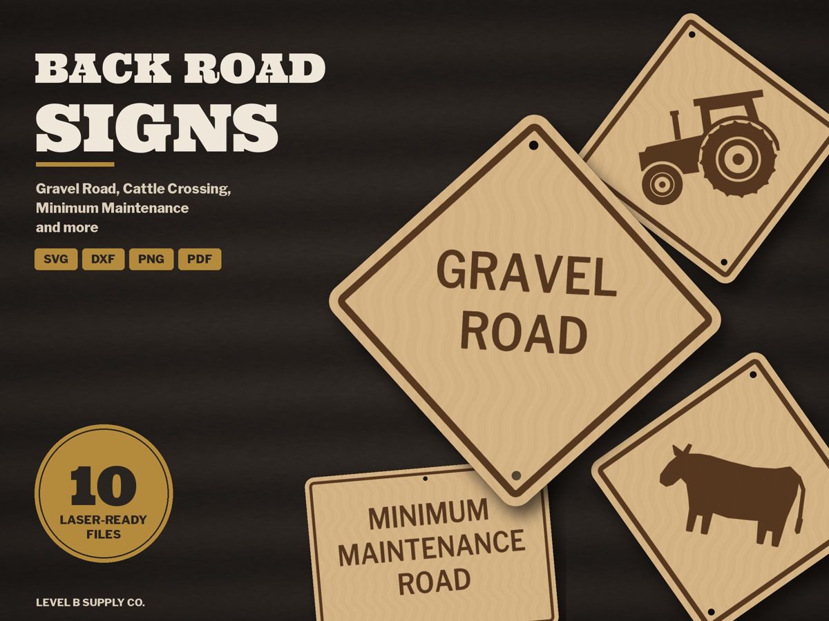 Back Road Signs laser files: Gravel Road, Minimum Maintenance Road, tractor and cattle signs on wood